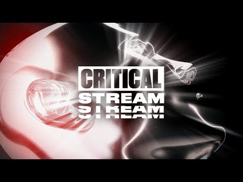 Critical Sound // S T R E A M // PART THREE