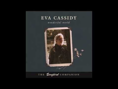 Eva Cassidy - What A Wonderful World