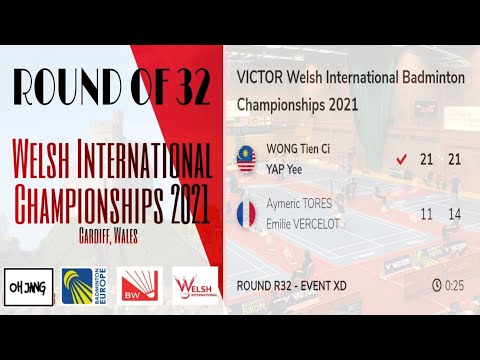 XD | R32 | Wong Tien Ci / Yap Yee (MAS) Def. TORES / VERCELOT (FRA) - Welsh International 2021