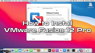 How to Install VMware Fusion 12 on macOS Big Sur 11 | SYSNETTECH Solutions