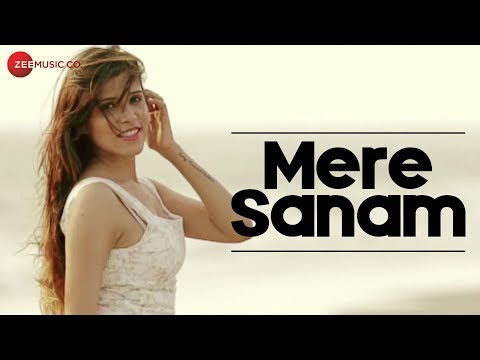 Ankur R Pathak Mere Sanam Official Video Zee Music Company