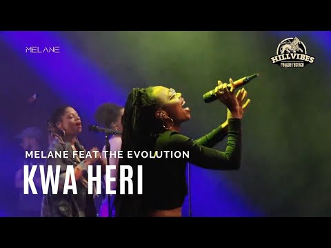Melane feat. The Evolution - Kwa Heri (Live) Hill Vibes 2022