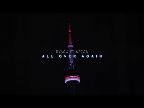 Byaco ft Specs / All Over Again (Official Video)