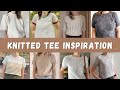 10 knitted tees & the summer yarns i plan to use for them  - The Woolly Worker Knitting Podcast