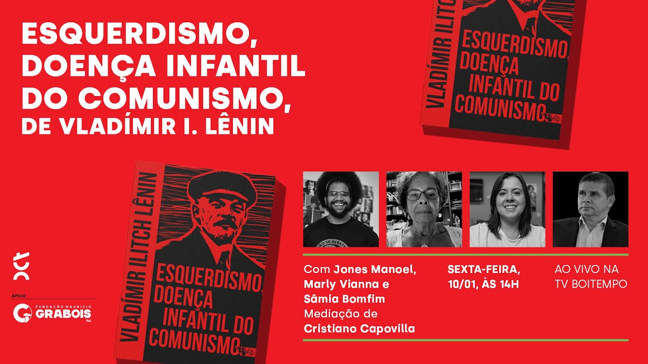 Esquerdismo, doença infantil do comunismo | Jones Manoel, Marly Vianna e Sâmia Bomfim