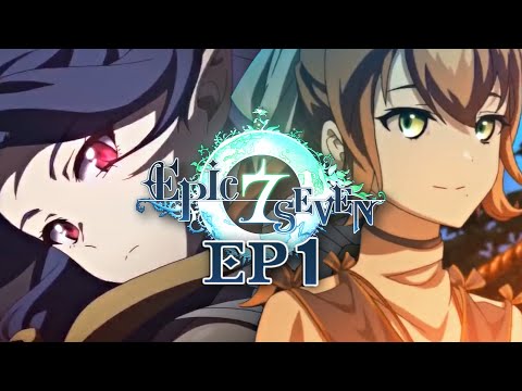 Te RESUMO TODO el EPISODIO 1 de Epic Seven
