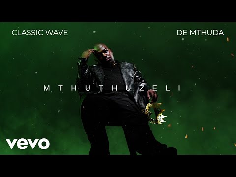 De Mthuda - Classic Wave on Spotify Charts