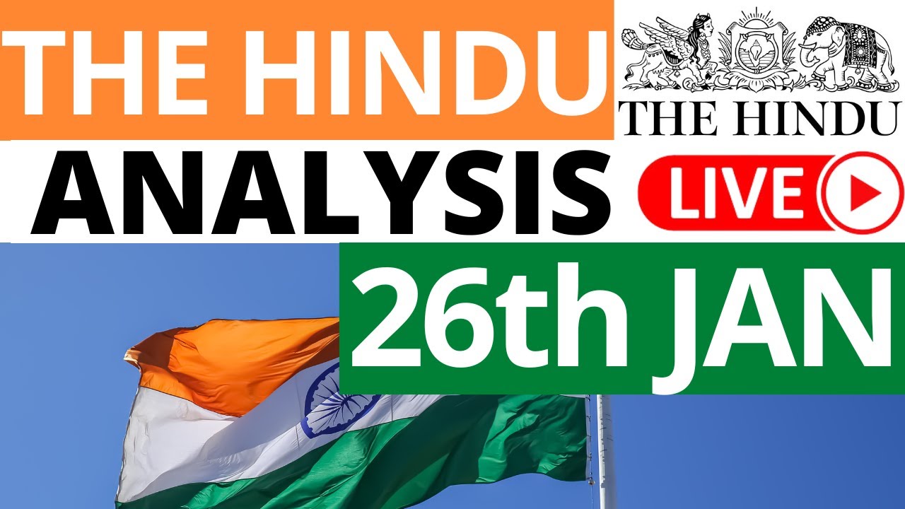 The Hindu Newspaper Analysis | 26 January 2023 | Current Affairs for UPSC IAS | Sahil Saini