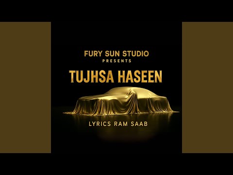 Tujhsa Haseen