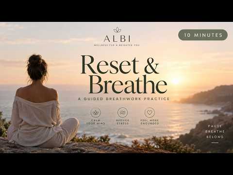 Reset &amp; Breathe | 10-Minute Guided Breathwork