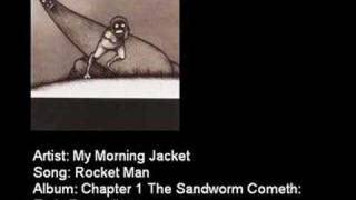 My Morning Jacket - Rocket Man