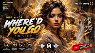 WHERE’D YOU GO 💔 | Fort Minor | Emotional Remix | Musik Story