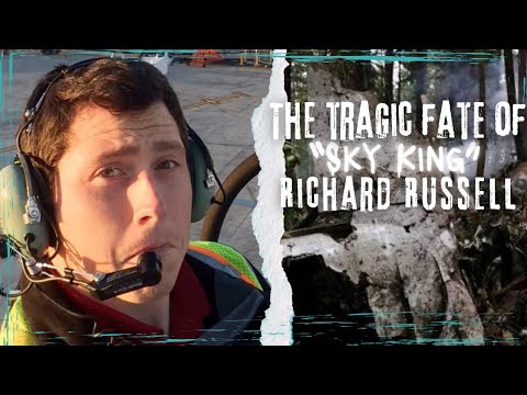 The Tragic Final Flight Of “Sky King” Richard Russell