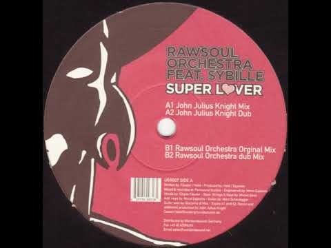 Rawsoul Orchestra ‎– Super Lover (Rawsoul Orchestra Original Mix)(2003)