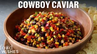 Ultimate Cowboy Caviar by Food Wishes