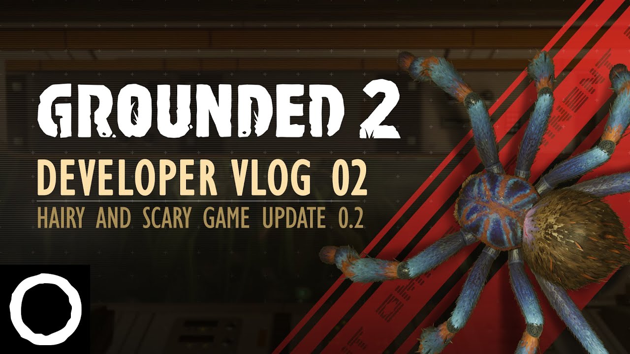 Grounded 2 - Developer Vlog 02: Axl the Tarantula - YouTube