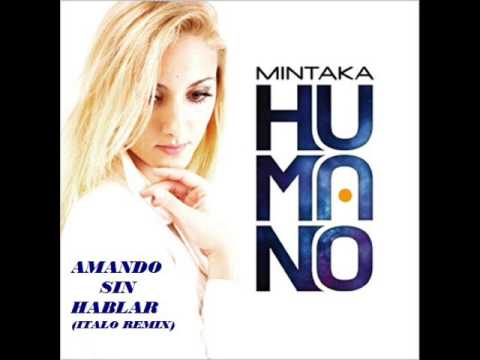 Mintaka ft.Manuel Rios - Amando sin Hablar (Italo-Energy)