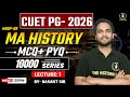 CUET PG 2026 MA HISTORY MCQs And PYQs Practice 01 ONE SHOT WITH EXPLANATION BY BASANT SIR