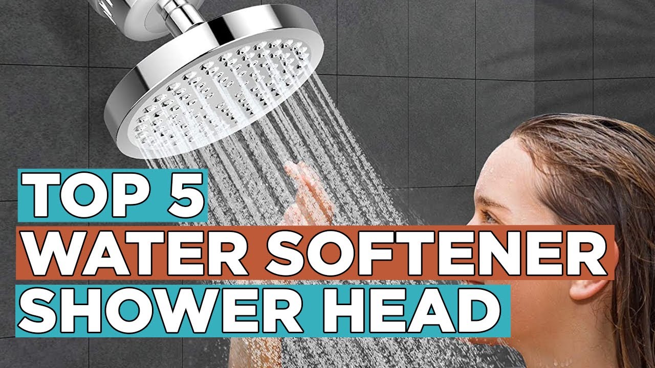 Top 5 Best Water Softener Shower Head 2022