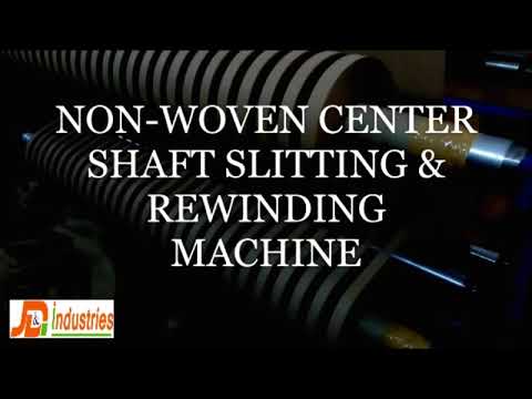 Non Woven Slitting Rewinding Machine