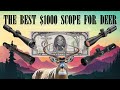The Best $1000 Deer Hunting Scope