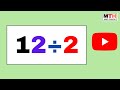 12 divided by 2 || 12÷2 value