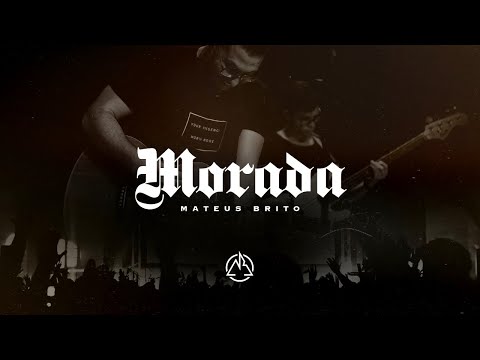 Mateus Brito - Morada (Ao Vivo)