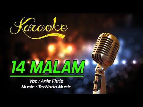 Karaoke 14 MALAM - Anis Fitria
