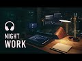 Night Work Music — Deep Focus Mix