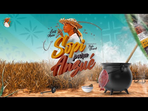 Luis Moka x Palu Grandi 🌳 - Sopi para anzue