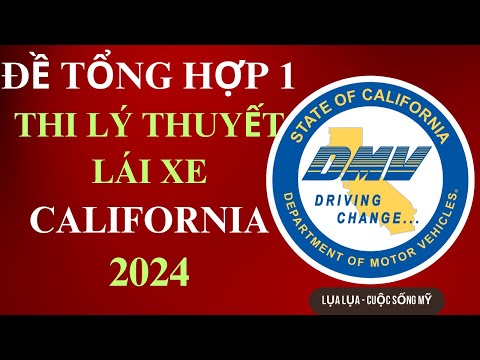 Đề tổng hợp 1: Lý thuyết lái xe California 2024- 184 câu hỏi bao quát #cuocsongmy #dmv