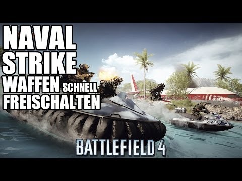 ALLE Naval Strike Waffen FREISCHALTEN - Battlefield 4 Ekwah