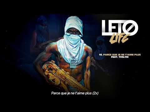 LETO - PARCE QUE JE NE T'AIME PLUS feat. Tvslym (Visualizer officiel)