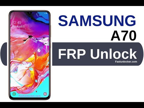 Unlock Samsung A70 FRP Lock Unlock SM-A705 Google Account ByPass
