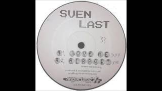 Sven Last - Love Me