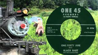 BLACK BART (Nino Tempo) - One Forty Five (1958)