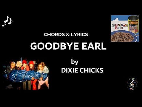Goodbye Earl - Dixie Chicks