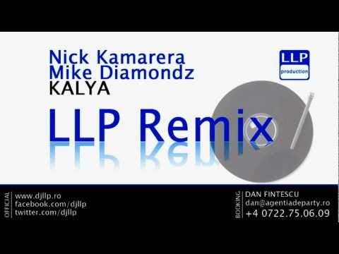 Nick Kamarera feat. Mike Diamondz - Kalya (LLP Remix)