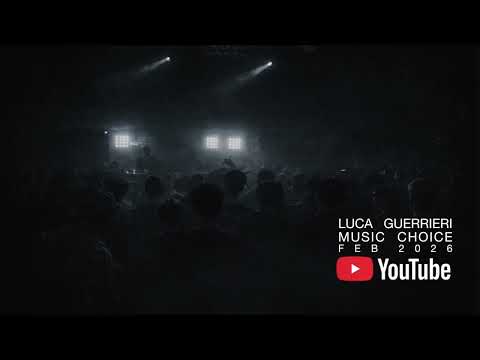 Luca Guerrieri Music Choice Feb 2026