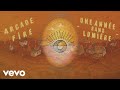 Arcade Fire - Une Annee Sans Lumiere (Official Audio)