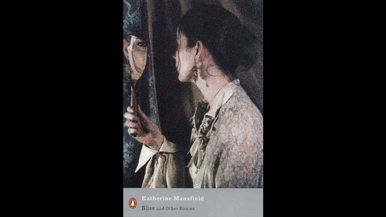 Bliss and Other Stories