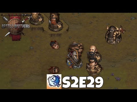 Battle Brothers - S2E29 Dat Axe! - SOLO Lone Wolf WotN DLC