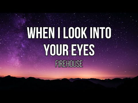 FireHouse - When I Look Into Your Eyes (Lyrics)