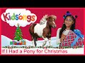 If I Had A Pony For Christmas Kidsongs Kids Christmas Songs PBS Kids