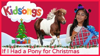 If I Had a Pony For Christmas | Kidsongs | Kids Christmas Songs | PBS Kids