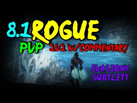 8.1 Subtlety Rogue PvP - More Quality CC Chains! 2v2 W/commentary