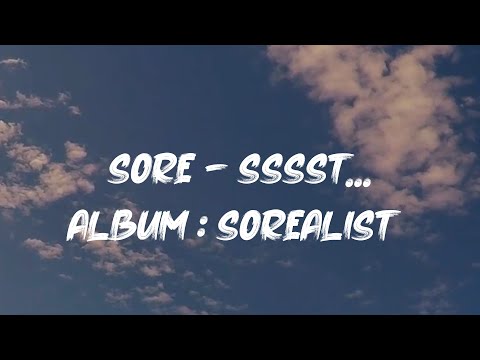 Sore - Sssst (Lyric Video)