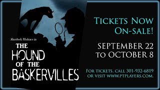 THE HOUND OF THE BASKERVILLES runs Sept 22 to Oct 8! Tickets onsale now!