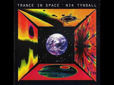 Nik Tyndall  - Trance in Space (Full album) 1996