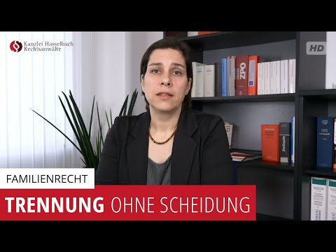 Probleme bei einer Trennung ohne Scheidung - Kanzlei Hasselbach